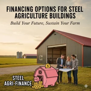 People reviewing plans near a steel farm building with text about financing agricultural structures.