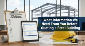 Planning scene featuring a "Steel Building Quote Checklist" on a clipboard alongside a tablet showing an intake form, blueprints, a hard hat, and a tape measure.